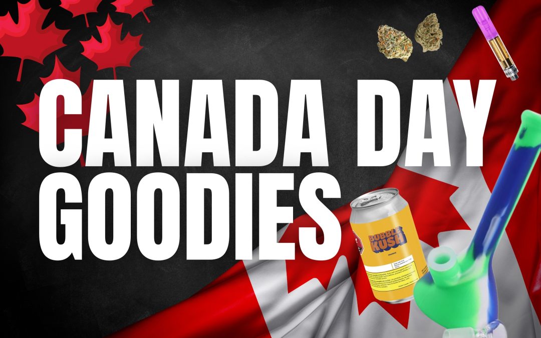 2025 canada day cannabis goodies